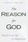 The Reason for God